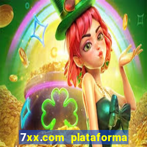 7xx.com plataforma de jogos